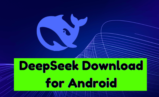 DeepSeek Download for Android